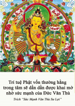 Trí tuệ Phật vốn thường hằng trong tâm sẽ dần dần được khai mở nhờ sức mạnh của Đức Văn Thù