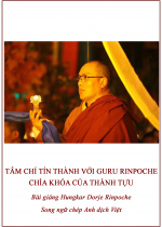 Tâm Chí Tín Thành Với Guru Rinpoche - Chìa Khóa của Thành Tựu 