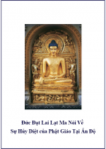 Đức Đạt Lai Lạt Ma Nói Về Sự Hủy Diệt của Phật Giáo Tại Ấn Độ